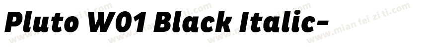 Pluto W01 Black Italic字体转换